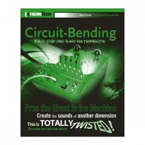 Circuit-Bending Build Your Own Alien Instruments